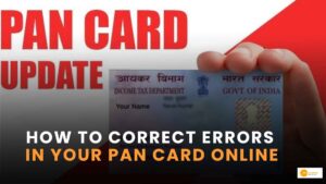 Read more about the article How to Correct Errors in Your PAN Card Online: A Step-by-Step Guide