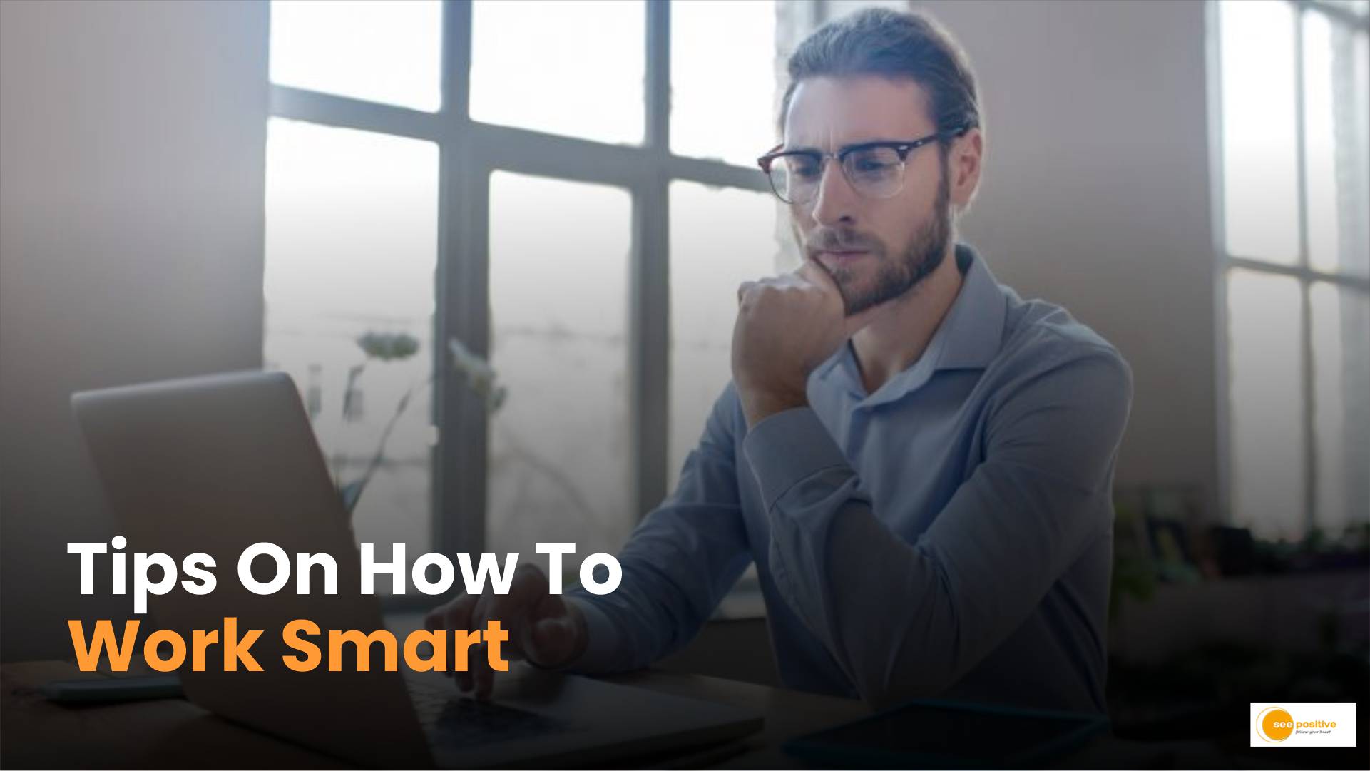 How to Work Smart