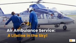 Read more about the article Air Ambulance Service: Soaring Lifesavers in Healthcare!