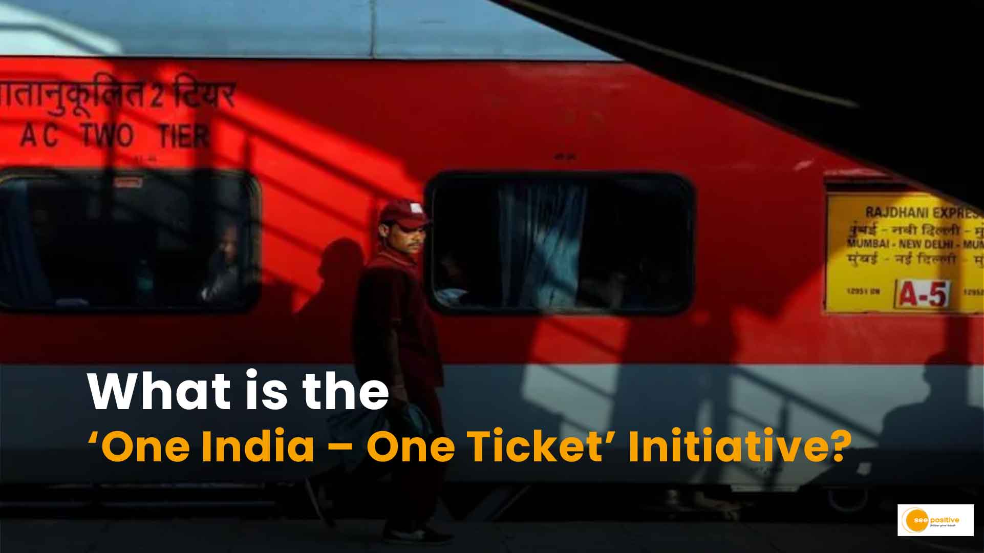 One India – One Ticket