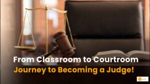 Read more about the article How to become a judge: क्या है भारत में जज बनने की पढ़ाई और प्रक्रिया?