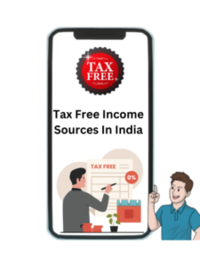 Read more about the article इन 12 इनकम सोर्स पर नहीं देना होगा टैक्स: पूरी लिस्ट (2024-25)