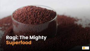 Read more about the article Ragi Benefits: रागी के क्या फायदे हैं? क्यों कहते हैं इसे सुपरफूड?