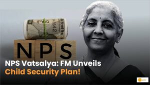 Read more about the article NPS Vatsalya: Finance Minister Unveils Child Security Scheme!