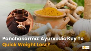 Read more about the article Panchakarma: Does It Speed Up Weight Loss?