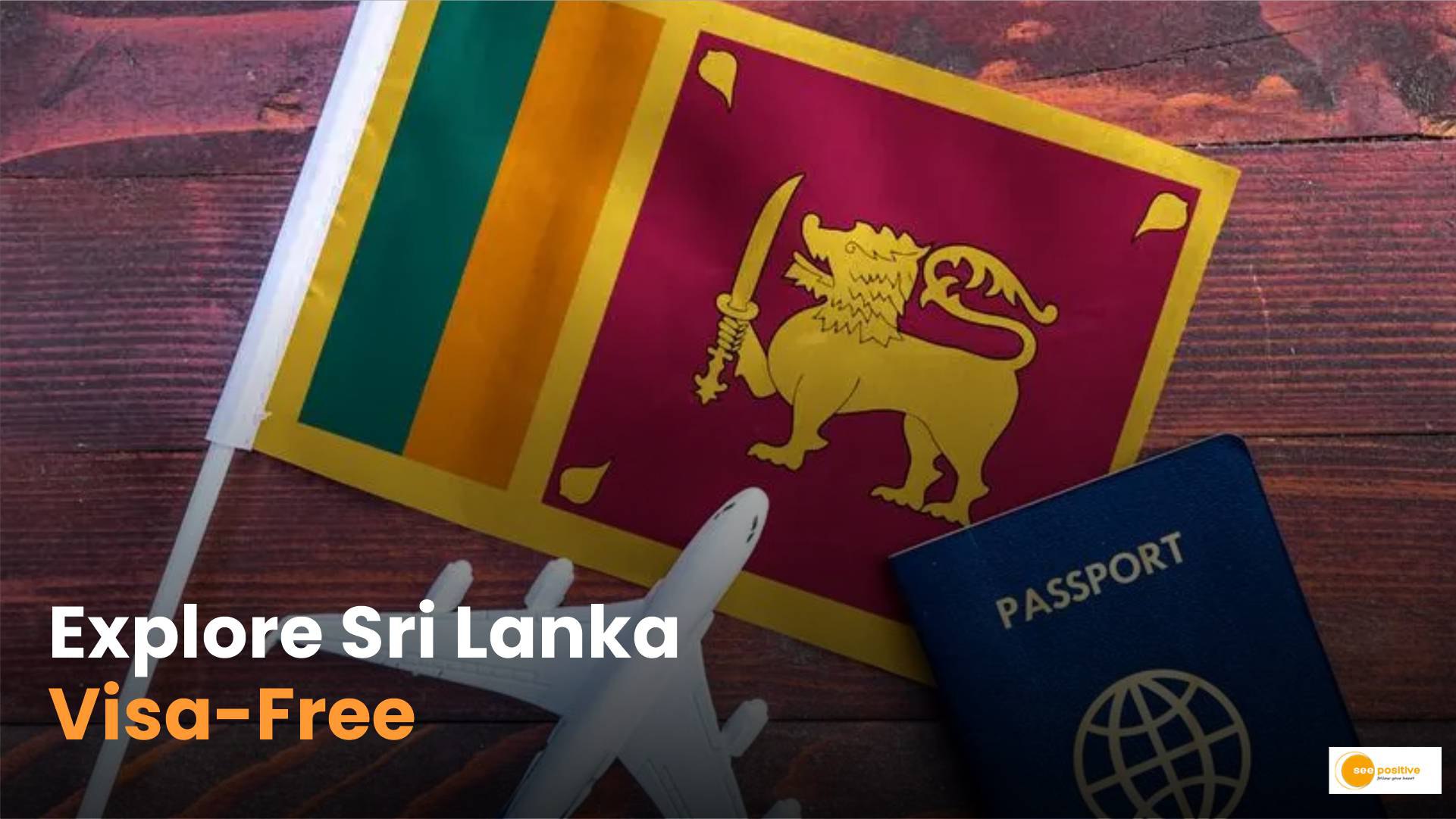 Now Travel to Sri Lanka Visa-Free!