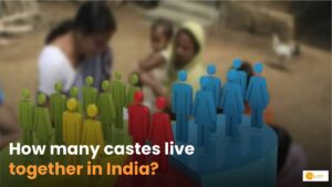 Read more about the article Casts of India: भारत में कितनी जातियां हैं, क्या कहते हैं आंकड़े?