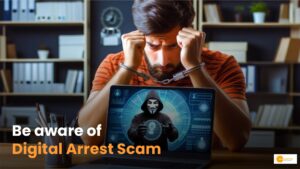 Read more about the article What is a Digital Arrest Scam and How to Stay Safe