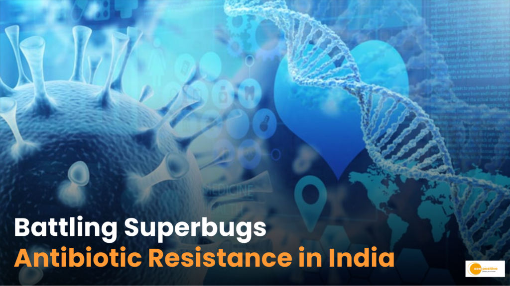 Antibiotic Resistance in India, A Growing Challenge