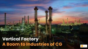 Read more about the article Vertical Factory in CG: क्या है छत्तीसगढ़ बनने वाली ‘वर्टिकल फैक्ट्री’?