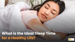 Read more about the article Ideal Sleep Time: Why Quality Rest is Essential for a Healthier Life