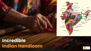 Read more about the article Handloom of India: जानिए भारत के हैंडलूम की खासियत