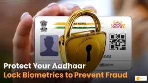 Read more about the article How to Secure Your Aadhaar Card From Fraud With Biometric Lock