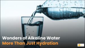 Read more about the article Alkaline Water: क्या है अल्कलाइन वॉटर और इसके फायदे ?