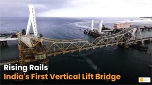 Read more about the article Vertical Lift Bridge: रामेश्वरम में बना देश का पहला “वर्टिकल ब्रिज”