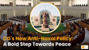 Read more about the article Chhattisgarh’s New Anti-Naxal Policy: नक्सलवाद उन्मूलन की ओर मजबूत कदम!