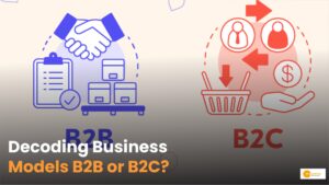 Read more about the article B2B vs. B2C: Which Business Model is Right for You?