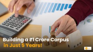 Read more about the article SIP to Success: 5 साल में बनाएं 1 करोड़ का कॉर्पस, ये है तरीका!