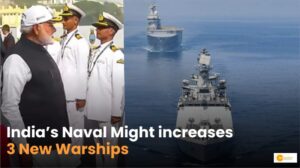 Read more about the article Three naval warships – क्या है भारतीय नौसेना के तीन अत्याधुनिक युद्धपोत