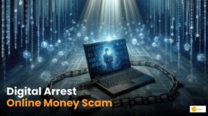 Read more about the article Digital Arrest Scam & how to avoid it