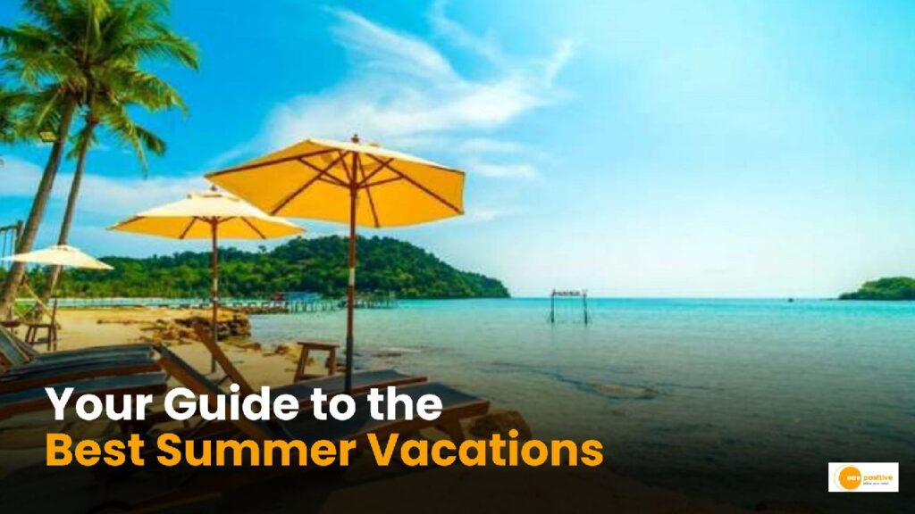 Summer plan: समर वेकेशन के लिए बेस्ट है ये प्लान!