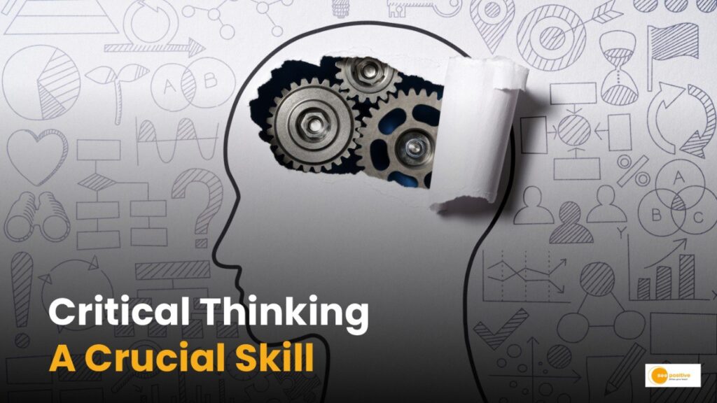 Know Strategies and Exercises to Boost Your Critical Thinking Skills