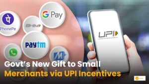 Read more about the article UPI Incentive Scheme: छोटे दुकानदारों को सरकार का बड़ा तोहफा!