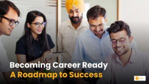 Read more about the article Comprehensive Guide on How to become career ready?