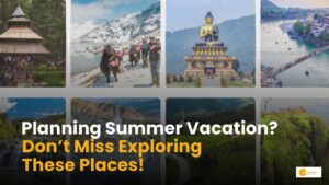 Read more about the article Summer vacation का है प्लान, तो इन जगहो  को जरूर करें एक्सप्लोर!