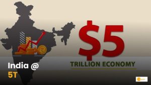 Read more about the article India 5 trillion economy: 5 ट्रिलियन डॉलर की इकॉनॉमी बनने की ओर भारत