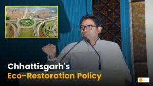 Read more about the article Chhattisgarh’s Eco-Restoration Policy: पर्यावरण संरक्षण की नई पहल