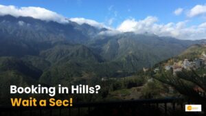 Read more about the article Mountain travel tips: होटल बुकिंग से पहले जान लें ये बात!
