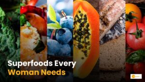 Read more about the article Superfoods for women: महिलाओं के लिए जरूरी है ये फूड्स!