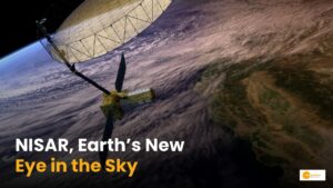 Read more about the article NISAR Satellite क्या है? क्या होगा इसका फायदा?