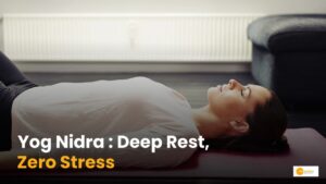 Read more about the article Yog Nidra: क्या है योग निद्रा, इससे कैसे दूर होता है स्ट्रेस?