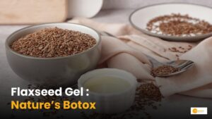 Read more about the article The Natural Botox? Why Flaxseed Gel Is Skincare’s Best-Kept Secret