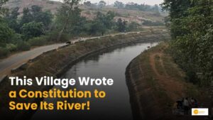 Read more about the article Save River: नदी बचाने इस गांव में है संविधान, चल रही अनोखी मुहीम!