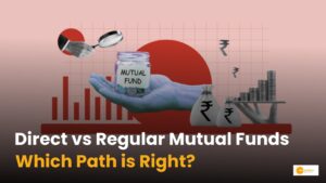 Read more about the article Investment: डायरेक्ट या रेगुलर म्यूचुअल फंड,  कौन सा बेहतर?