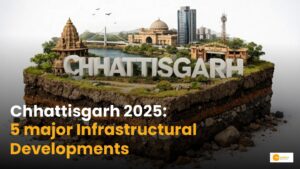 Read more about the article How Chhattisgarh Transformed in 2025: Top Infrastructure Projects and Developments