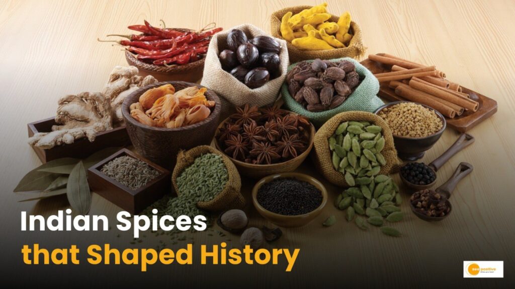 Indian Spices
that Shaped History