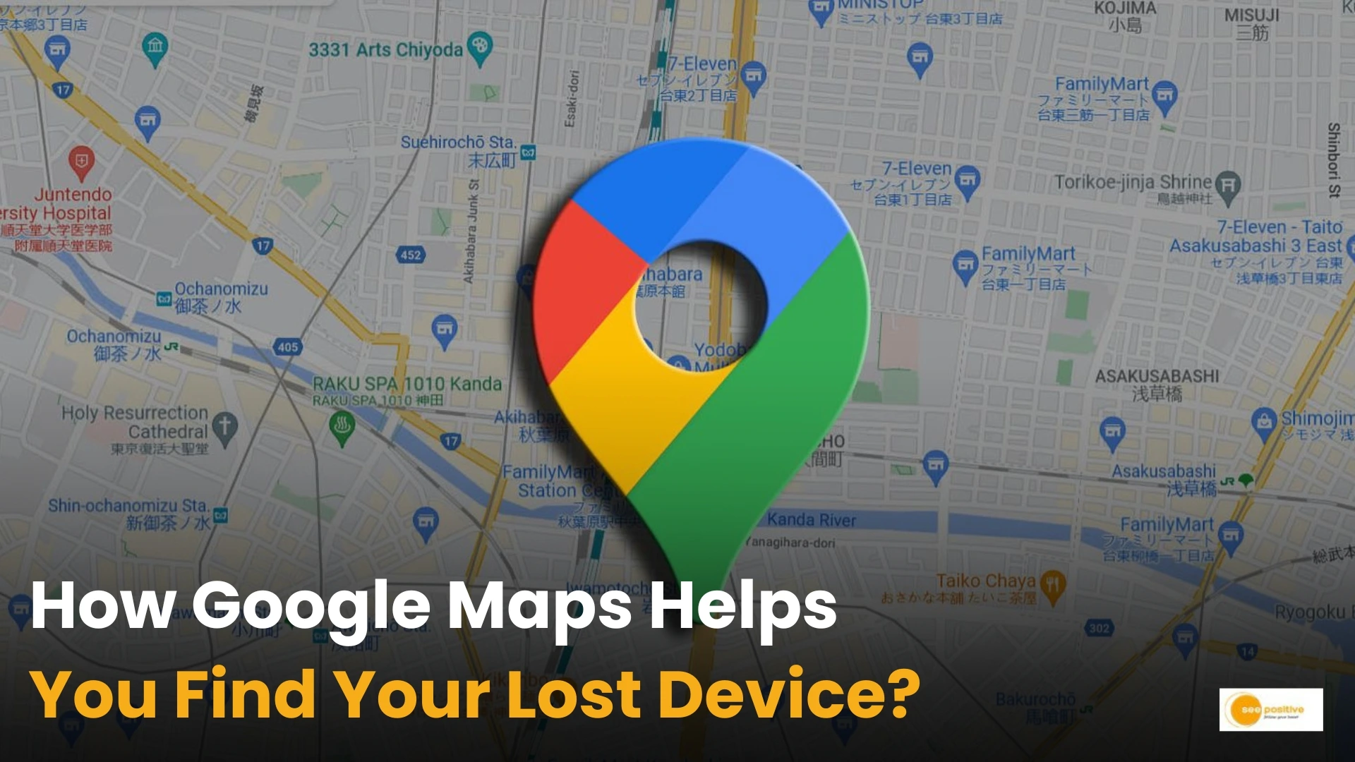 How Google Maps Helps You Find Your Lost Device?