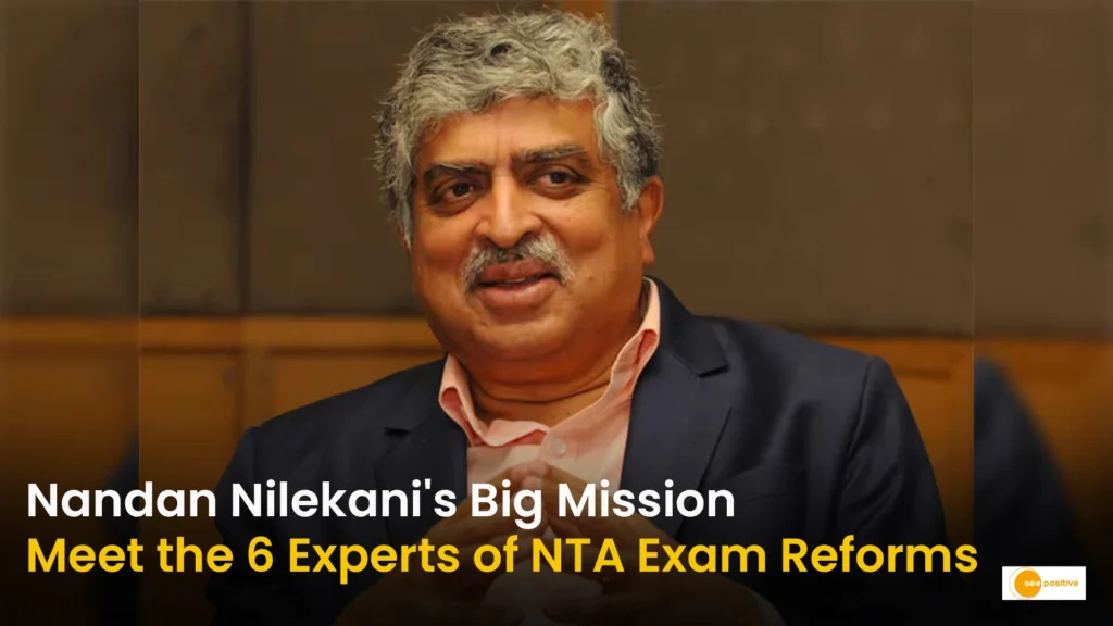 Nandan Nilekani's Big Mission
Meet the 6 Experts of NTA Exam Reforms
