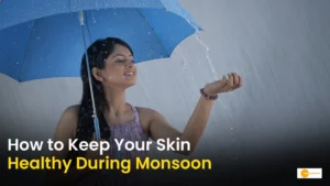 Read more about the article Monsoon Skincare Tips: How to Keep Your Skin Healthy During the Rainy Season