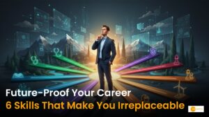 Read more about the article Beyond Automation: 6 Human Skills That Keep You Irreplaceable in the AI Era