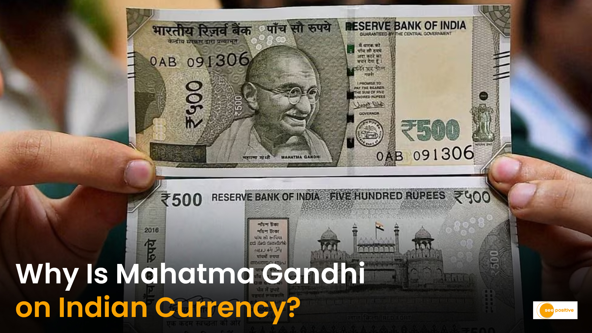 WHY GANDHI ON OUR NOTES?