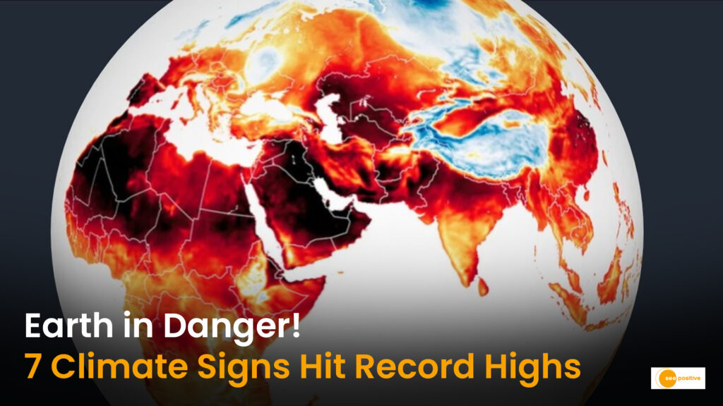 Planetary Emergency: 7 Out of 16 Climate Vital Signs Hit Record Highs, Warn Scientists